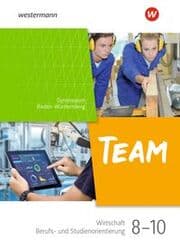 Cover von TEAM - Arbeitsbuch für Wirtschaft/Berufs- und Studienorientierung an Gymnasien in Baden-Württemberg - Ausgabe 2024
