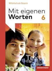 Cover von Mit eigenen Worten - Sprachbuch für bayerische Mittelschulen Ausgabe 2016