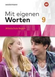 Cover von Mit eigenen Worten - Sprachbuch für bayerische Mittelschulen Ausgabe 2016