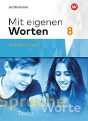 Cover von Mit eigenen Worten - Sprachbuch für bayerische Realschulen Ausgabe 2016