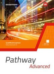 Cover von Pathway Advanced - Qualifikationsphase Sekundarstufe II - Ausgabe Nordrhein-Westfalen / Nord 2024