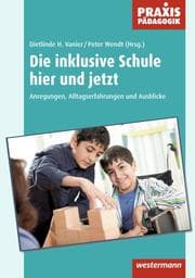 Cover von Die inklusive Schule hier und jetzt