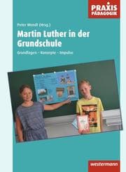Cover von Martin Luther in der Grundschule