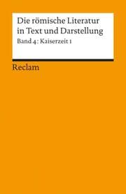 Cover von Die römische Literatur in Text und Darstellung 4