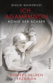 Cover von Ich, Agamemnon, König der Achäer