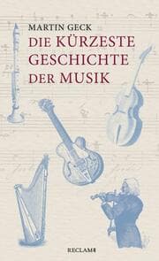 Cover von Die kürzeste Geschichte der Musik