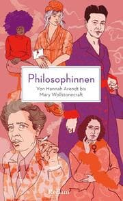 Cover von Philosophinnen. Von Hannah Arendt bis Mary Wollstonecraft