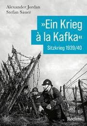 Cover von 'Ein Krieg à la Kafka'. Sitzkrieg 1939/1940