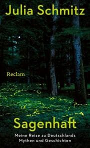 Cover von Sagenhaft. Meine Reise zu Deutschlands Mythen und Geschichten