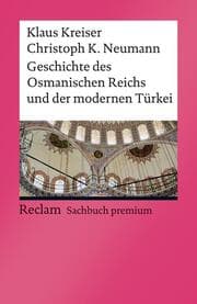Cover von Geschichte des Osmanischen Reichs und der modernen Türkei