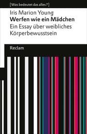 Cover von Werfen wie ein Mädchen. Ein Essay über weibliches Körperbewusstsein