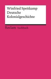 Cover von Deutsche Kolonialgeschichte