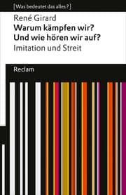 Cover von Warum kämpfen wir? Und wie hören wir auf? Imitation und Streit