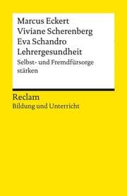 Cover von Lehrergesundheit. Selbst- und Fremdfürsorge stärken