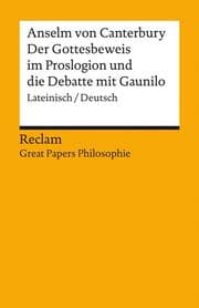 Cover von Der Gottesbeweis im 'Proslogion' und die Debatte mit Gaunilo. Lateinisch/Deutsch