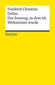 Cover von Der Sonntag, an dem ich Weltmeister wurde. Erzählung