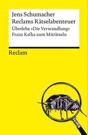 Cover von Reclams Rätselabenteuer. Überlebe 'Die Verwandlung'. Franz Kafka zum Miträtseln