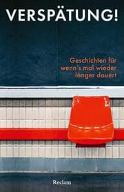Cover von Verspätung! Geschichten für wenns mal wieder länger dauert