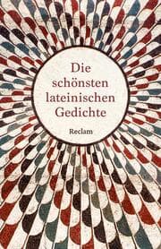 Cover von Die schönsten lateinischen Gedichte. Lateinisch/Deutsch
