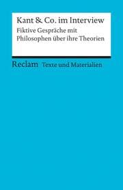Cover von Kant & Co. im Interview. Fiktive Gespräche mit Philosophen über ihre Theorien
