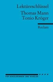 Cover von Lektüreschlüssel zu Thomas Mann: Tonio Kröger
