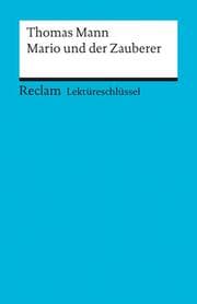 Cover von Lektüreschlüssel zu Thomas Mann: Mario und der Zauberer