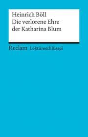 Cover von Heinrich Böll: Die verlorene Ehre der Katharina Blum