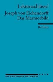 Cover von Lektüreschlüssel zu Joseph von Eichendorff: Das Marmorbild