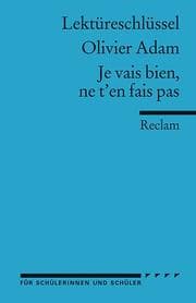 Cover von Lektüreschlüssel zu Olivier Adam: Je vais bien, ne t'en fais pas