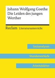 Cover von Johann Wolfgang Goethe: Die Leiden des jungen Werther (Lehrerband) - Mit Downloadpaket (Unterrichtsmaterialien)