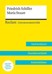 Cover von Friedrich Schiller: Maria Stuart (Lehrerband) - Mit Downloadpaket (Unterrichtsmaterialien)