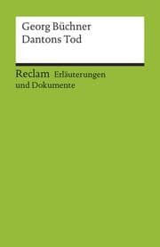 Cover von Erläuterungen und Dokumente zu Georg Büchner: Dantons Tod