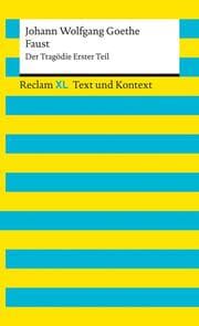 Cover von Faust. Der Tragödie Erster Teil. Textausgabe mit Kommentar und Materialien