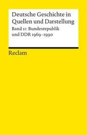 Cover von Deutsche Geschichte in Quellen und Darstellung / Bundesrepublik und DDR. 1969-1990