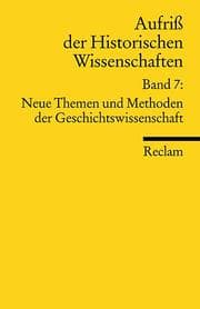 Cover von Aufriß der Historischen Wissenschaften 7