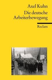 Cover von Die deutsche Arbeiterbewegung