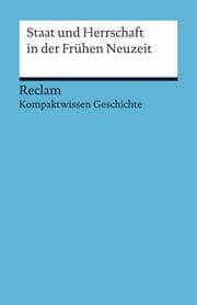 Cover von Staat und Herrschaft in der Frühen Neuzeit