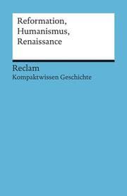Cover von Reformation, Humanismus, Renaissance