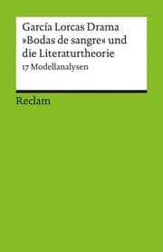 Cover von García Lorcas Drama 'Bodas de sangre' und die Literaturtheorie