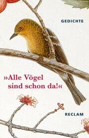 Cover von 'Alle Vögel sind schon da!'. Gedichte