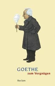 Cover von Goethe zum Vergnügen