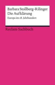 Cover von Die Aufklärung. Europa im 18. Jahrhundert