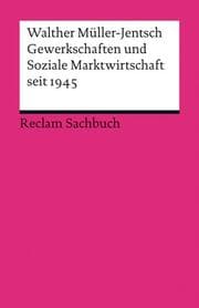 Cover von Gewerkschaften und Soziale Marktwirtschaft seit 1945