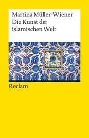 Cover von Die Kunst der islamischen Welt