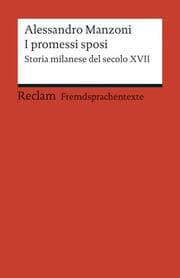 Cover von I promessi sposi. Storia milanese del secolo XVII.