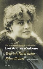 Cover von Lou Andreas-Salomé. '...wie ich Dich liebe, Rätselleben'