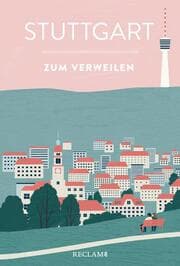 Cover von Stuttgart zum Verweilen