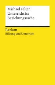 Cover von Unterricht ist Beziehungssache
