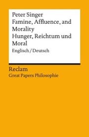 Cover von Famine, Affluence, and Morality / Hunger, Wohlstand und Moral. Englisch/Deutsch