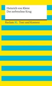 Cover von Der zerbrochne Krug. Textausgabe mit Kommentar und Materialien